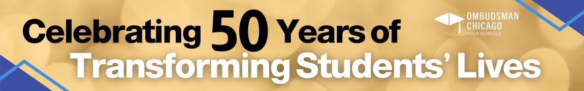 Celebrating 50 years of transforming students' lives ChanceLight anniversary banner